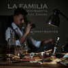 La Familia (Explicit) - Vito Baretta&Zahara