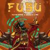 F.U.B.U (feat. Fla The Ripper,Ndongo D & PPS) - Passa Beatz&Fla The Ripper&Ndongo D&PPS