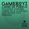Carne de Puerca (Andre VII & La Royale Remix) - Gameboyz&Andre VII&La Royale