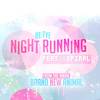 Night Running - re:TYE&Spiral