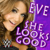 WWE: She Looks Good (Eve) - WWE&Jim Johnston