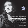 Lucia di Lammermoor, Act III: Dalle stanze ove Lucia (Raimondo, Chorus) - Salvadore Cammarano&William Wildermann&Joan Sutherland&Richard Tucker&Chicago Lyric Opera Chorus&Chicago Lyric Opera Orchestra&Antonino Votto