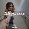 Take You Away - Will B