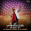 Ailaan (DJ Chirag Dubai & DJ Paddy Remix) - Arko&DJ Chirag Dubai&Dj Paddy