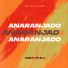 Anaranjado (Remix) - Jortyz DJ