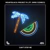 Can't Stop Me(feat. Emre Cizmeci) - Mountblaq&Project 91&Emre Cizmeci