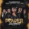 Power (Halloween Remix|Explicit) - Benny Benni&Juanka&Valdo El Leopardo&Endo&Filarmonick