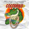 El Cocodrilo (Remix) - Yomel El Meloso&Ceky Viciny&royel 27&Tivi Gunz&El Napo&El Panda