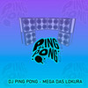 Mega das Lokura (Explicit) - DJ Ping Pong