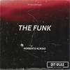 The Funk (Original Mix) - Norberto Acrisio
