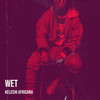 Wet - Kelechi Africana