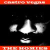 The Homies (Explicit) - Castro Vegas