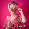 Una Bellaca (Explicit) - Gacier&Tazmania King&Jun Flowers