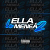 Ella Lo Menea 2 Rkt (Explicit) - NAHU IN THE MIX&Eze Remix&IVAN REMIX