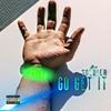 Go Get It (Explicit) - Ayo Soldier