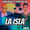 La Isla (feat. Flores Del Sol) (Original Mix) - Alain Deejay