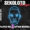 Sekoloto (Main Original) (feat. Captain moshka & Tribby wadi bhozza) - Playco Rsa&Captain Moshka&Tribby wadi bhozza