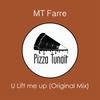 U Lift Me Up (Original Mix) - MT Farre