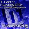 Heaven's Elite (Potential Energy Remix) - T-Factor