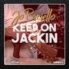 Keep On Jackin (Original Mix) - Jo Paciello