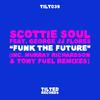 Funk the Future - George JJ Flores&Scottie Soul