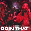 Doin That(feat. Terrance Escobar) (Explicit) - MoneyyShawn&Terrance Escobar