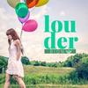 Louder - Bion&Leo Wood