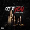 Get at You (Explicit) - D Saprano&Demolition Mann&Tox