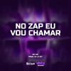 NO ZAP EU VOU CHAMAR (Explicit) - MC Mn&DJ LS 011
