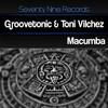 Macumba (Original Mix) - Groovetonic&Toni Vilchez