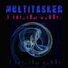 Multitasker - Ecliptic