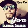Últimos Colosos (Explicit) - Res_Co&Yeves
