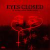 EYES CLOSED (feat. therealEZIE) (Explicit) - MCCREA&therealEZIE
