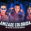 AMIZADE COLORIDA (Explicit) - Mc VS&Vinicius Dias