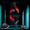 Bag Right (Explicit) - Kene Wayne