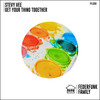 Get Your Thing Together (Original Mix) - Stevy Vee