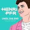 Until The End (Acoustic) - Henri PFR&Raphaella