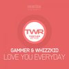 Love You Everyday (Intraspekt Remix) - Gammer&Whizzkid