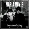 Mafia Movie (Explicit) - Remy Ozama&ICY BABY