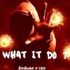What it do (Explicit) - Lilgangdeo