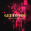 Get to You - WEEKLESS&Louis Bertholin