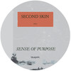 Sense of Purpose - Second Skin