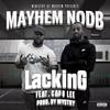 LacKinG (Explicit) - Mayhem NODB&Capo Lee&Mystry