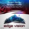 Broken Home (Dub Mix) - Robert Vadney