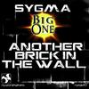 Another Brick in the Wall (Original Video Mix) - Sygma&Big One