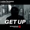 Get Up - Lukas Termena&Nick Sinckler