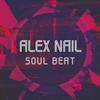 Soul Beat (Original Mix) - Alex Nail