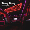 Vinny Vinny (Explicit) - DaJiggySA