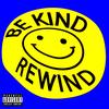 Be Kind. Rewind - Og777x