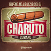 Charuto Cubano (Explicit) - Felipe Mc&MC Ale da ZS&Cadu DJ&Felipe Viana Policate&Ale da ZS